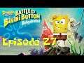 SpongeBob SquarePants: Battle for Bikini Bottom - Rehydrated | Kelp Caves | Episode 27