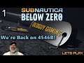 Subnautica Below Zero Gameplay | E1 We're Back on 4546B!