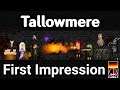 Tallowmere - First Impression [GER]