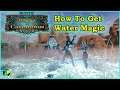 The Age Of Calamitous - How To Get Water Magic #Guide - #Conan exiles.