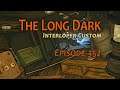 THE LONG DARK 🏔️ Eindringling custom · Episode 352 · Knappe KISTEN