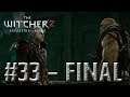 The Witcher 2 #33 - FINAL