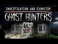 When Two Fools Try to EXORCISE a Ghost! - Ghost Hunters Corp