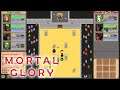 33 Minutes of "Mortal Glory" Gameplay!