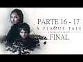 A Plague Tale Innocence - Parte 16 e 17 Final (Comentado Xbox one)