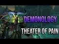A Return To Demonology In Keys? Single Target Wilfred's Dreadlash Testing in Theater of Pain!
