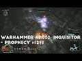 After A Excommunicated Adeptus Biologis  Let's Play Warhammer 40,000 Inquisitor - Prophecy #1291