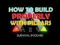 Ark how to build properly with pillars