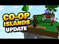 Co-Op Islands Update in Roblox Islands