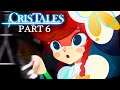 Cris Tales Part 6 TRUE SWORD OF THE LADY Switch Gameplay Walkthrough #CrisTales