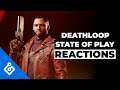 Deathloop State of Play Reactions