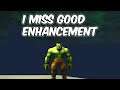 I Miss Good Enhancement - Enhancement Shaman PvP - WoW BFA 8.2