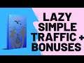 Lazy Simple Traffic Review Demo & 34 Bonuses 😱COMMISSION TO CHARITY😱