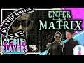 Let's Play Enter the Matrix | In the Matrix, There Are No Car Accidents | 2-Bit Players