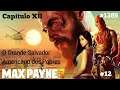 Max Payne - Capítulo XII  - O Grande Salvador Americano dos Pobres    12