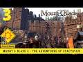 Mount & Blade 2 - The Adventures of Exactovius - Part 3