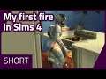 My first fire in Sims 4! I didn't know what to do! #Shorts