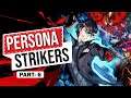 Persona 5 Strikers Gameplay (Part 6) | Idiot Danzell