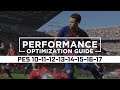 PES 2010-11-12-13-14-15-16-17 - How to Reduce/Fix Lag and Boost & Improve Performance