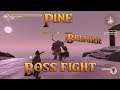 Pine - Brenirr Boss Fight (Story Spoiler)