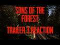 Sons Of The Forest Trailer 3 Reaction