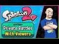 Splatoon 2 - Turf War + Ranked Private Battles with Viewers - Live