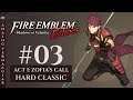 Storming of Ram Valley; Act 1 | #03 Fire Emblem Echoes: Shadows of Valentia | HARD CLASSIC