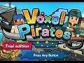Voxel Pirates (Nintendo Switch) Demo - Trial Edition - Four Minutes Gameplay