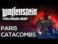 Wolfenstein: Youngblood -  Pt.1 - Paris Catacombs