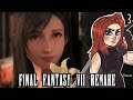 [3] Let's Play Final Fantasy 7 Remake | Honey, I'm Home