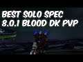 Best Solo Spec - 8.0.1 Blood Death Knight PvP - WoW BFA