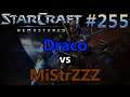 CARTOONED - Draco (P) vs MiStrZZZ (P) - 2007 - StarCraft: Remastered - Replay-Cast #255 [Deutsch]