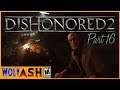 Dishonored 2 - Part 16 - Taking a Boat to a Desert