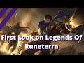 First look at legends of Runterra!