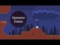 [Let's Play] Operator Status - Episode 1 "Increasing Familiarity"