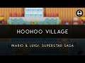 Mario & Luigi: Superstar Saga: Hoohoo Village Orchestral Arrangement