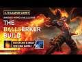 【Meet The Ballserker!】- Saviour + Hydro = Balls AF // Facetank & Melts the End Game ! / Sneak Peek