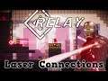 RELAY - Laser Connections