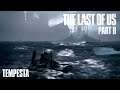 Tempesta - The Last Of Us Parte II [Gameplay ITA] [26]