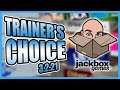 Trainer's Choice - Jackbox Games! Everyone Can Play/Vote!
