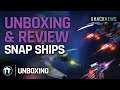 Unboxing & Review: Snap Ships
