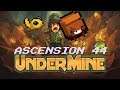UnderMine: Ascension 44 (Update News*)