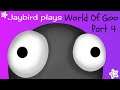 World Of Goo: Part 4: We're Gooing To Get To The Bottom Of This!