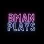 Bman Plays