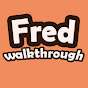 Fred walkthrough