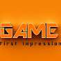 Game First Impressions