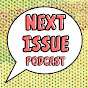 Next Issue Podcast