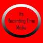 It’s Recording Time Media
