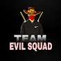 TEAM EVIL SQUAD 