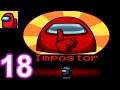 Among Us - Gameplay Walkthrough Part 18 - (iOS, Android)